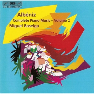 Albeniz, I. Complete Piano Music, Vol. 2